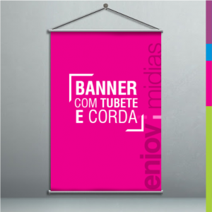 Banner com Tubete ⠸  440g  ⠸  4/0 ⠸  Brilho ou Fosco ⠸  Tubete e Corda 